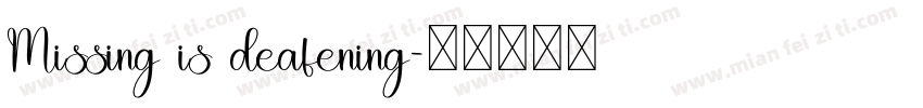 Missing is deafening字体转换